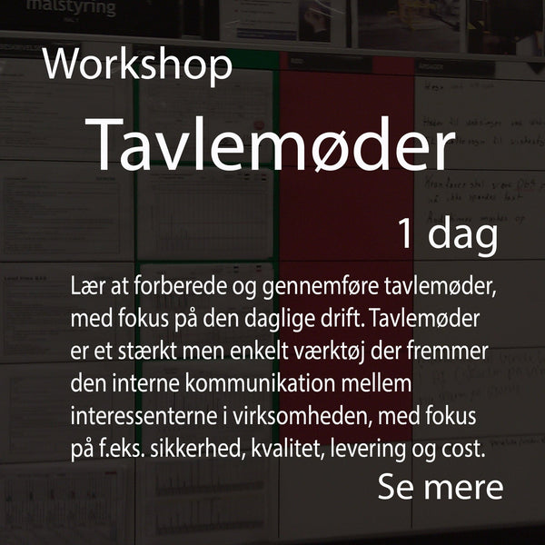 Leantools Workshop Workshop: Tavlemøder