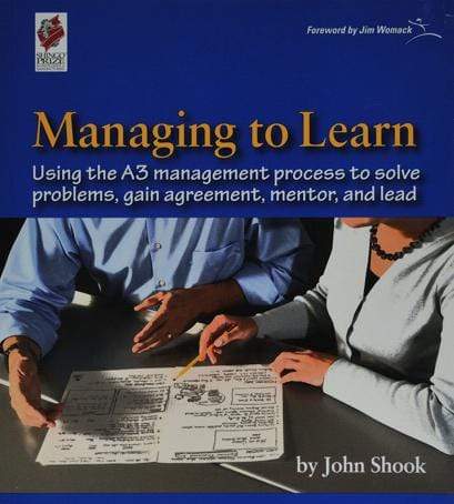 Lean Interprize Institute Bøger Managing to learn: using the A3 management process