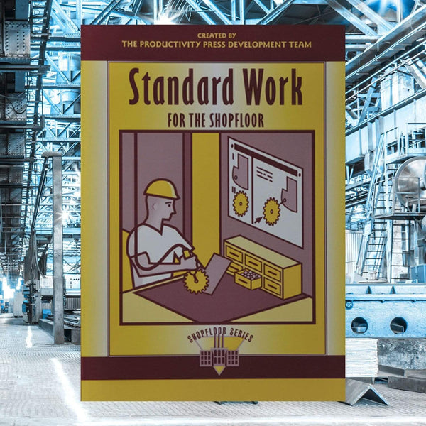 Productivity Press Bøger Standard work for the Shopfloor